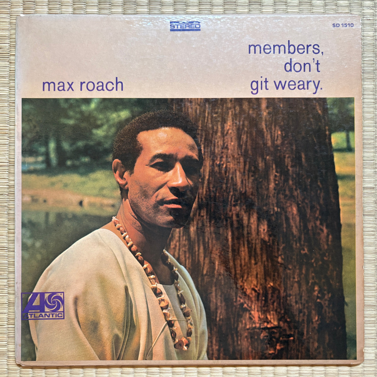 Max Roach – Members, Don't Git Weary / SD 1510 Atlantic US LP