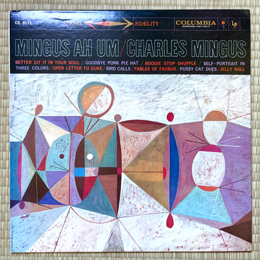 Charles Mingus – Mingus Ah Um / CS 8171 Columbia US LP