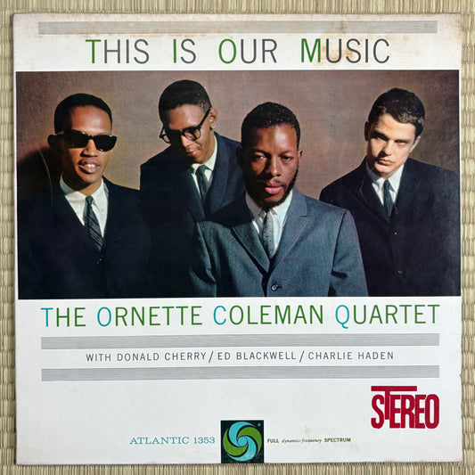 The Ornette Coleman Quartet – This Is Our Music / SD 1353 Atlantic US Original LP