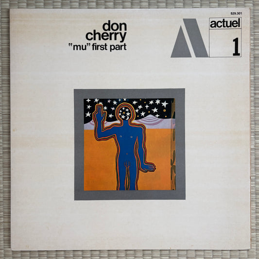 Don Cherry – "Mu" First Part / 529.301 BYG France Original LP