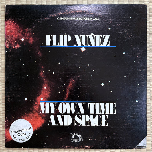 Flip Nuñez - My Own Time And Space / CAT-7603 Catalyst US Original Promo LP