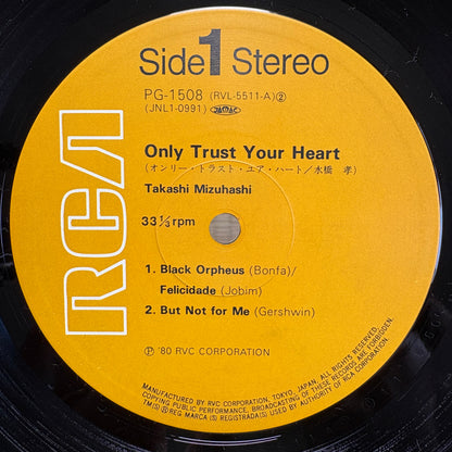 Takashi Mizuhashi – Only Trust Your Heart / PG-1508 RCA Japan LP