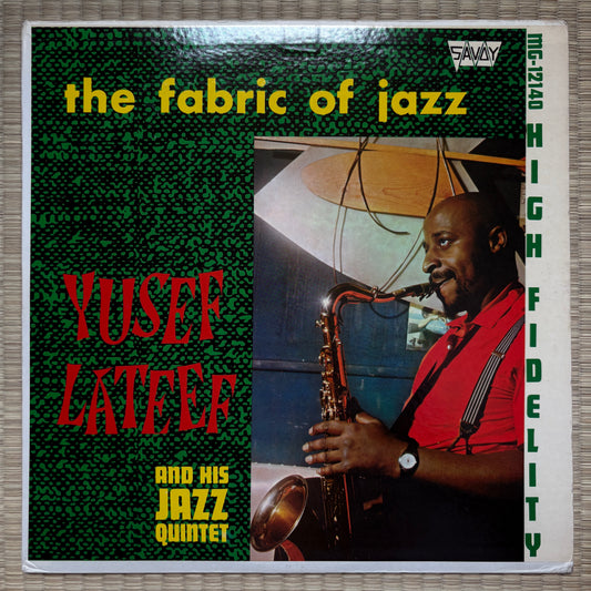Yusef Lateef – The Fabric Of Jazz / MG-12140 Savoy US LP