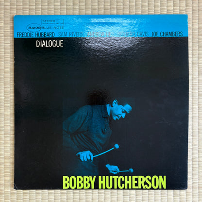 Bobby Hutcherson – Dialogue / BST-84198 Blue Note US LP