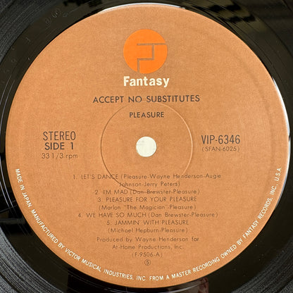 Pleasure – Accept No Substitutes / VIP-6346 Fantasy Japan Original LP