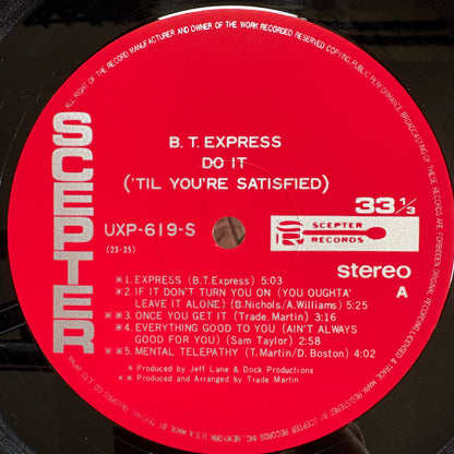 B.T. Express - Do It ('Til You're Satisfied) / UXP-619-S Specter Japan Original LP
