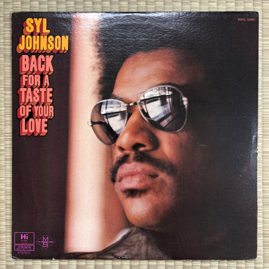 Syl Johnson – Back For A Taste Of Your Love / XSHL 32081 Hi US Original LP