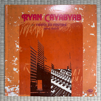 Ryan Cayabyab ‎– Roots To Routes (Pinoy Jazz II) / JLP-110 Jem Philippines Original LP