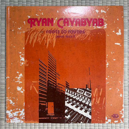 Ryan Cayabyab ‎– Roots To Routes (Pinoy Jazz II) / JLP-110 Jem Philippines Original LP